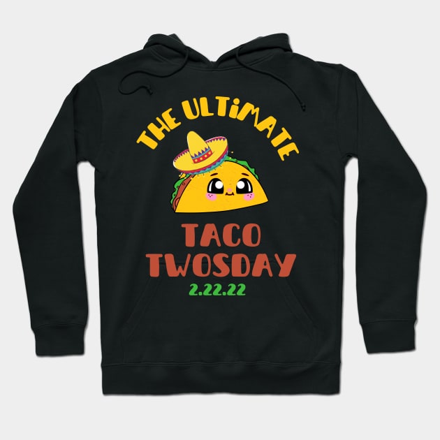 The Ultimate Taco Twosday Hoodie by Lady Lilac